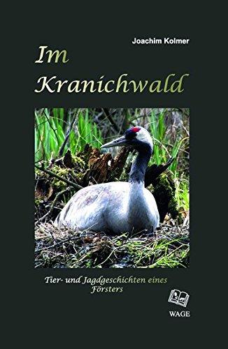 Im Kranichwald Tiergeschichten Buch