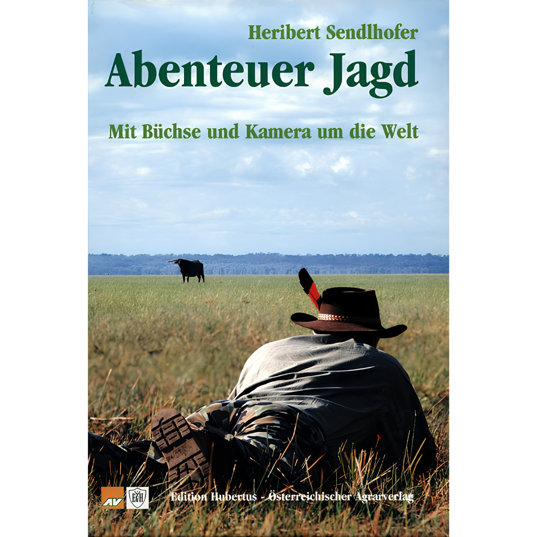 Abenteuer Jagd – Mit Büchse und Kamera rund um die Welt