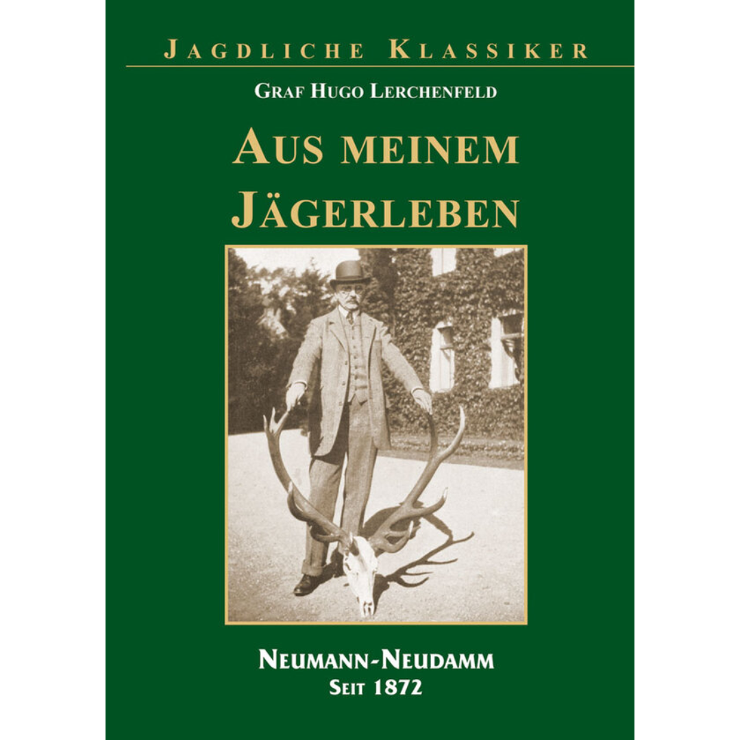 Aus meinem Jägerleben - Jagdlicher Klassiker
