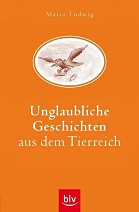 Unglaubliche Geschichten aus dem