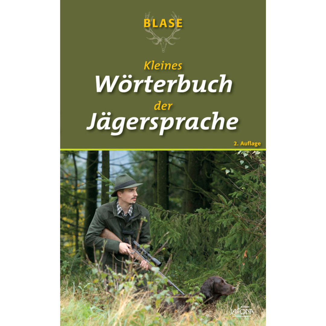 BLASE - Kleines Wörterbuch der Jägersprache