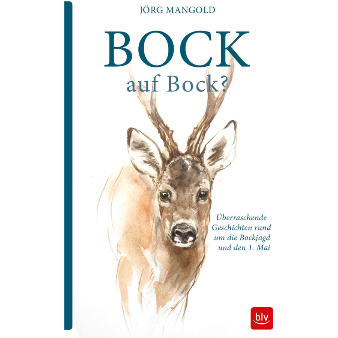 Bock auf Bock? - Überraschende Geschichten rund um die Bockjagd und den 1. Mai