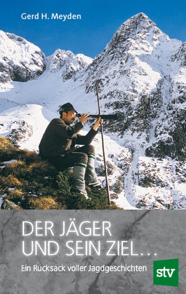 Der Jager und sein Ziel