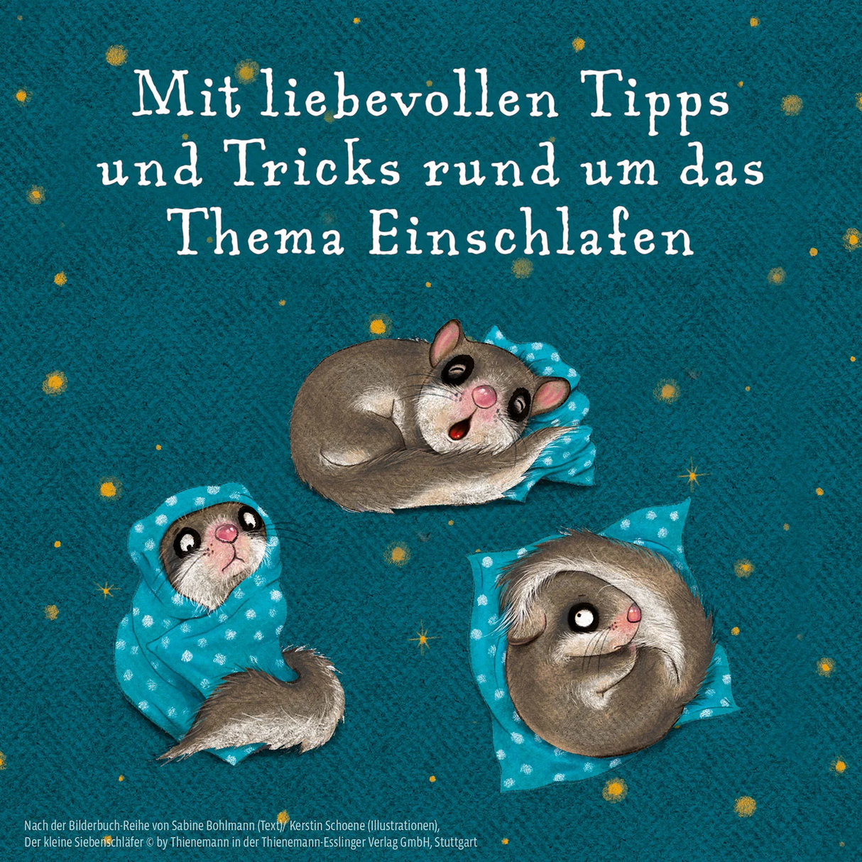 Die Geschichte vom kleinen Siebenschläfer, der nicht einschlafen konnte - Tipps zum Einschlafen