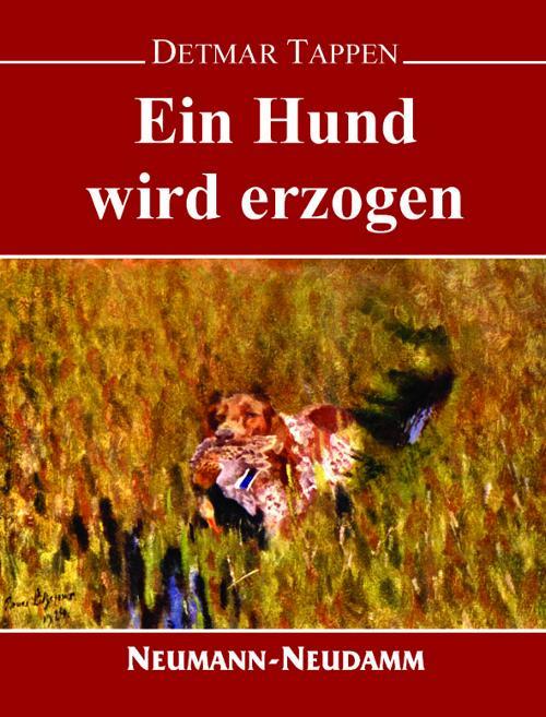 Ein Hund wird erzogen, Hundefuehrer Buch