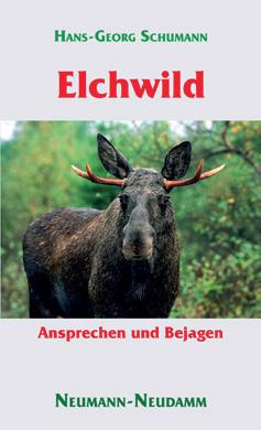 Elchwild Fachbuch Ansprechen und Bejagen