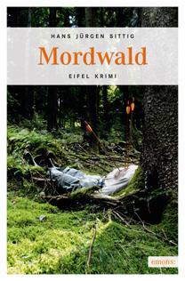 Mordwald - Eifel Kriminalroman