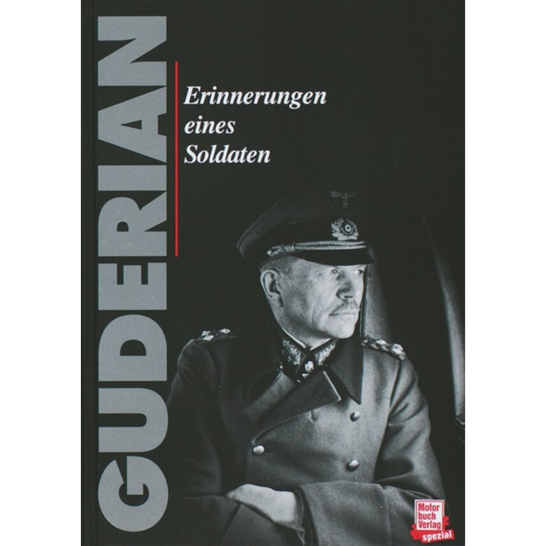 Erinnerungen eines Soldaten von Heinz G. Guderian
