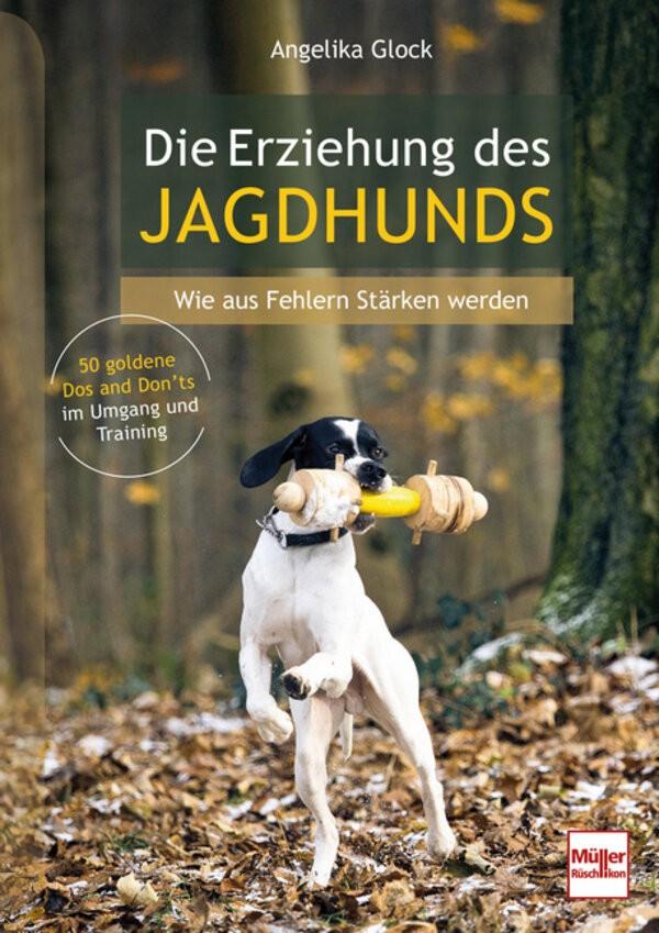 Die Erziehung des Jagdhunds Buch