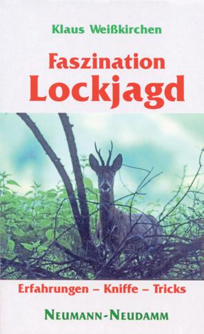 Faszination Lockjagd Jagdpraxis Buch
