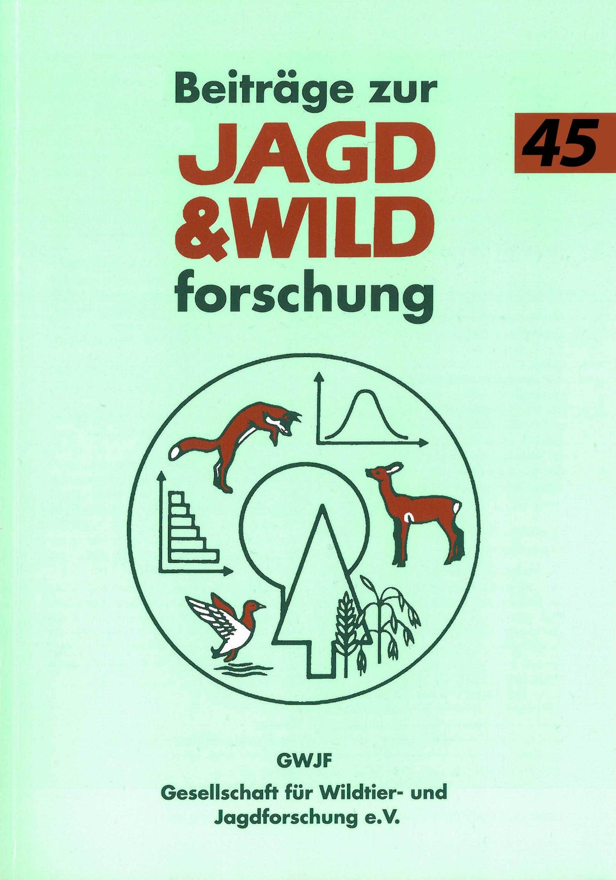 Beiträge zur Jagd- & Wildforschung 45