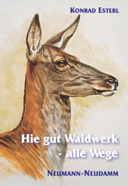 Hie gut Waidwerk - Alle Wege, Esterl