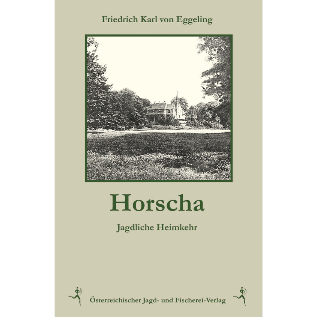 Horscha - Jagdliche Heimkehr von Friedrich Karl von Eggeling
