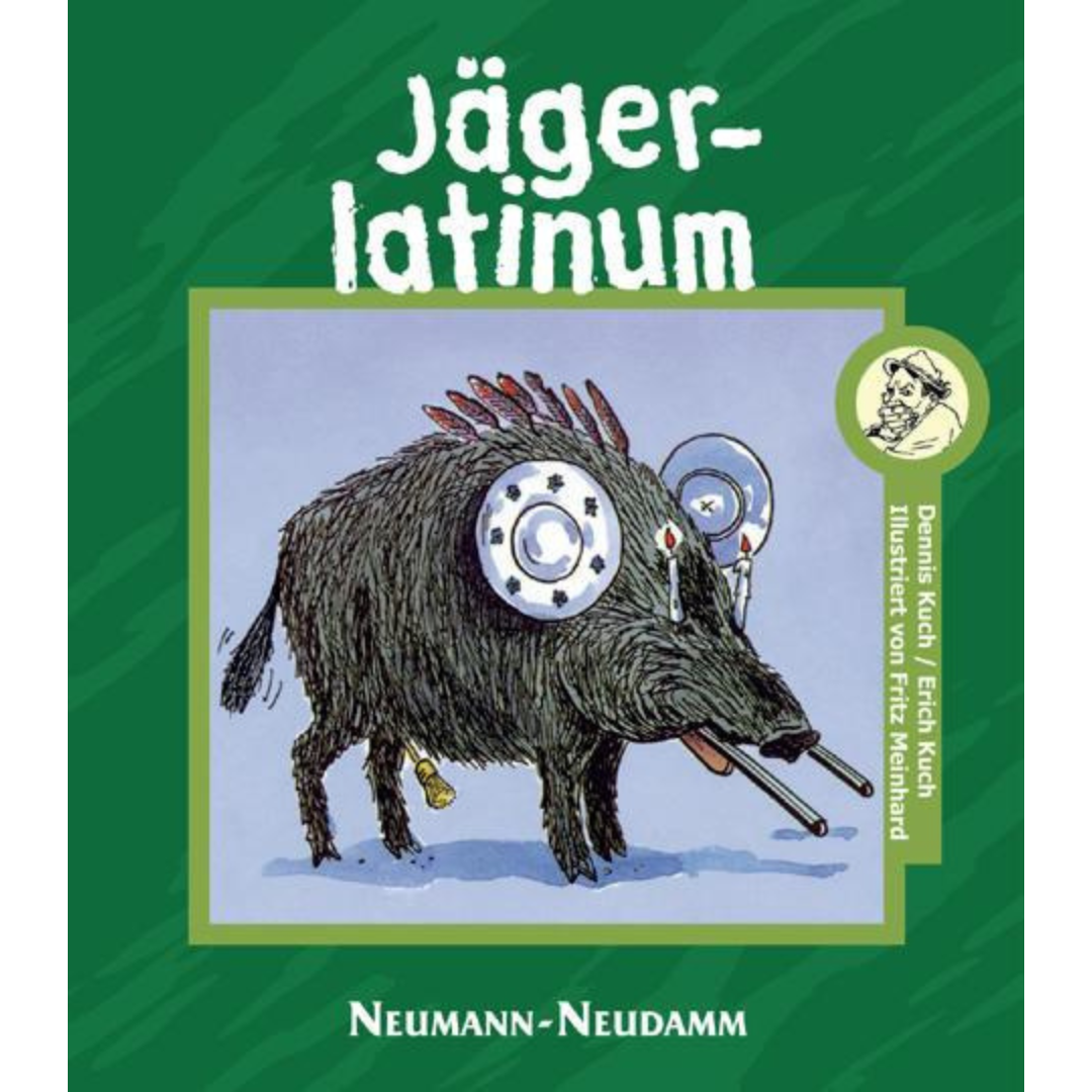 Jägerlatinum von Erich Kuch und Fritz Meinhard