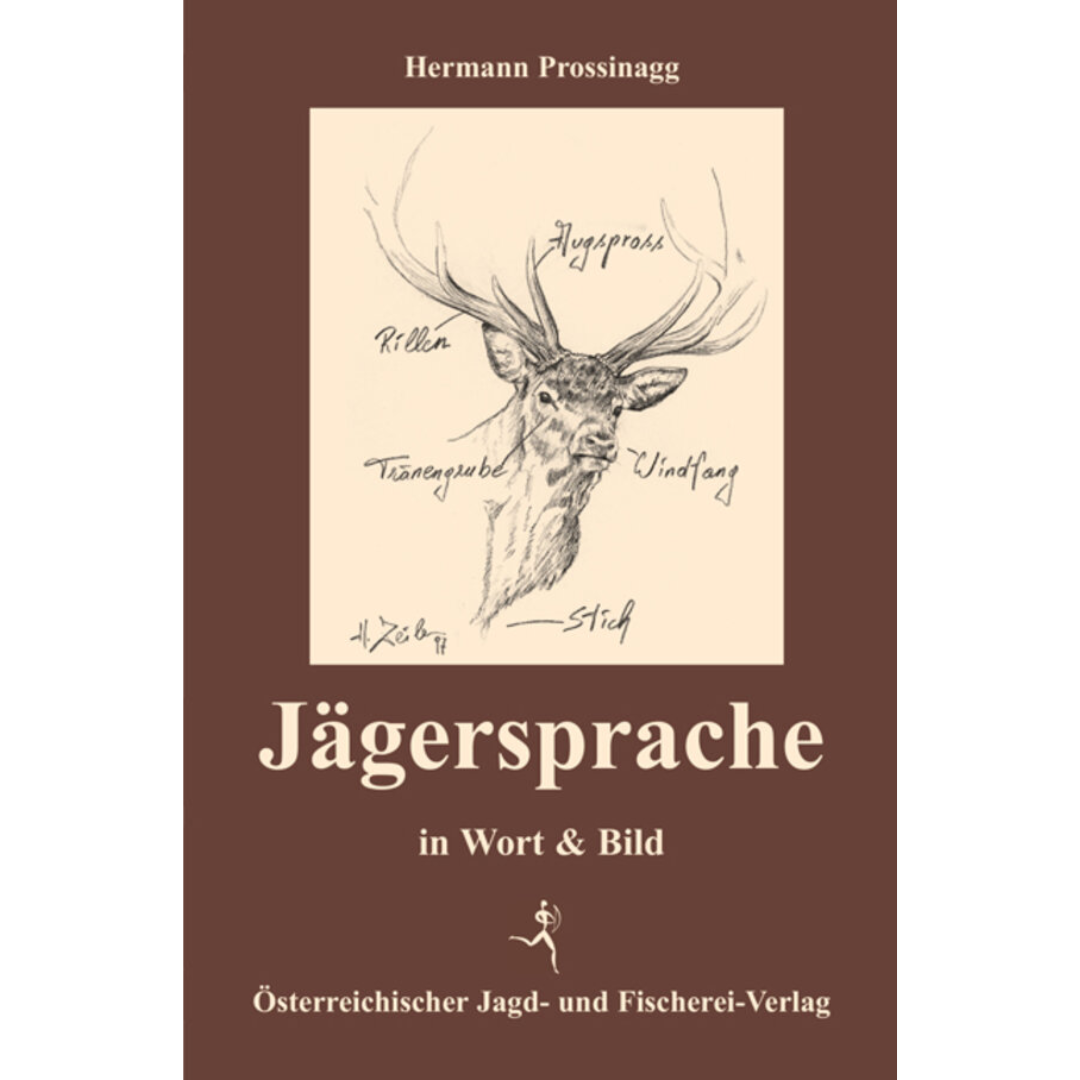 Jägersprache in Wort und Bild (3. Auflage)