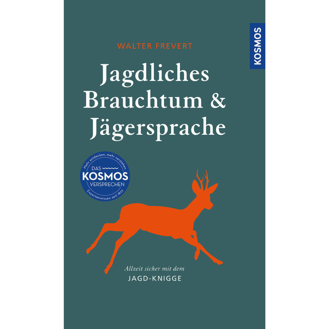 Jagdliches Brauchtum und Jägersprache