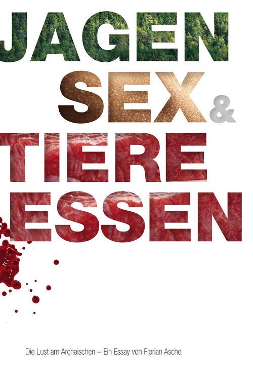 jagen sex und tiere essen