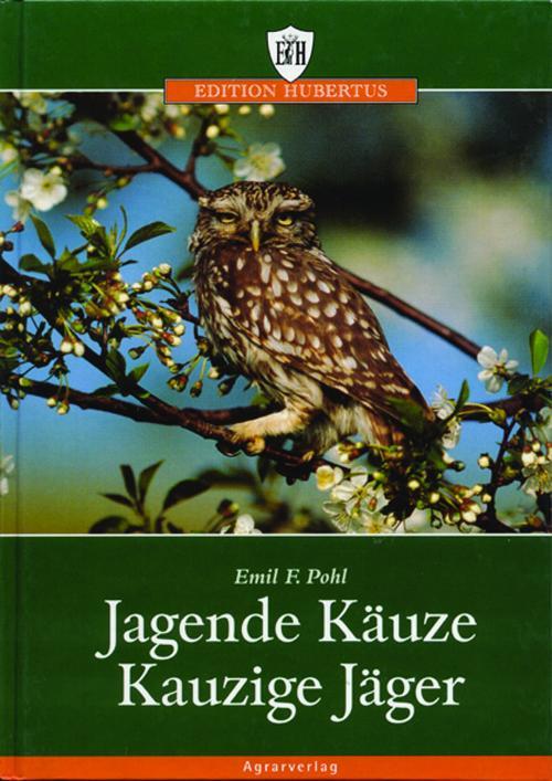 jagende kaeuze, kauzige jaeger jagdbuch