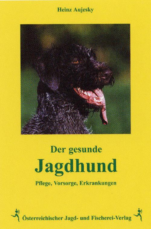 Der gesunde Jagdhund, Aujesky