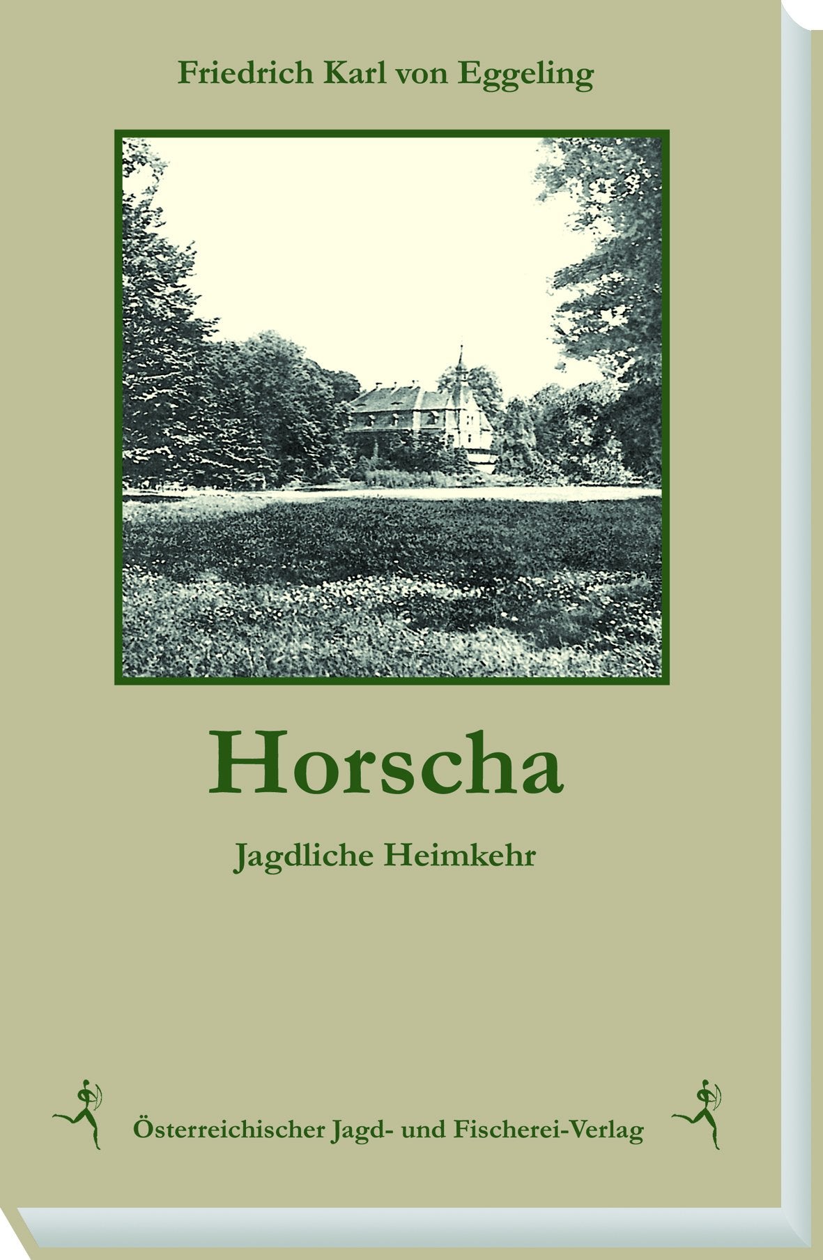 Horscha - Jagdliche Heimkehr, Eggeling