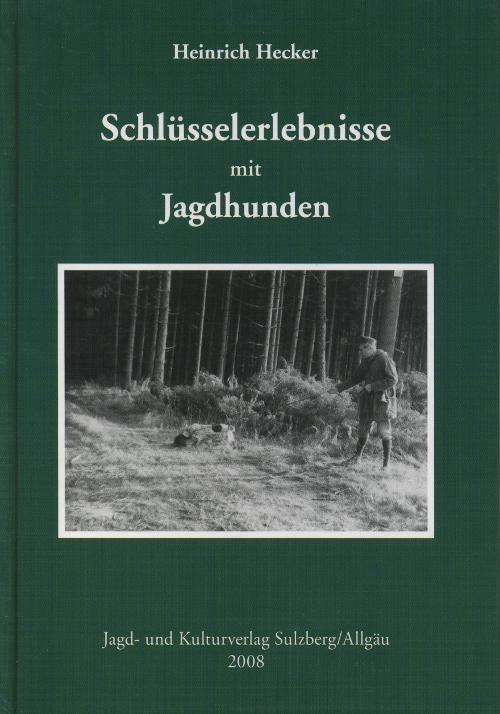 Schlüsselerlebnisse mit Jagdhunden