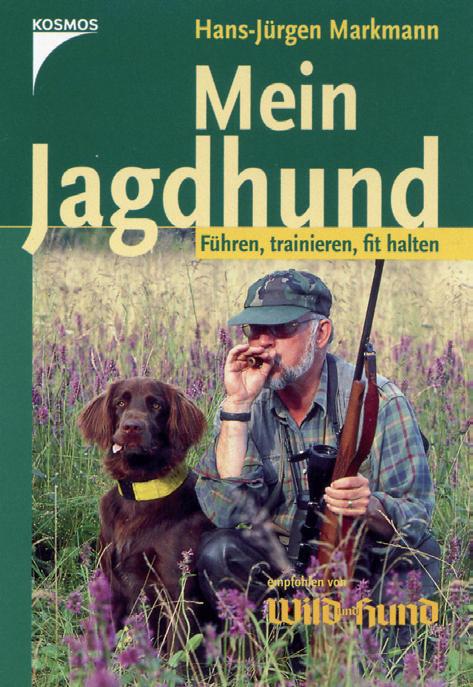 Mein Jagdhund, Markmann Buch Kosmos