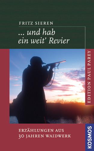 ... und hab ein weit' Revier