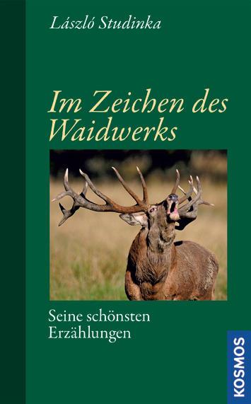 Im Zeichen des Waidwerks