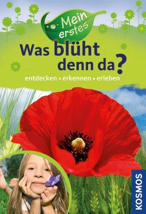 was blueht denn da - kindernaturfuehrer