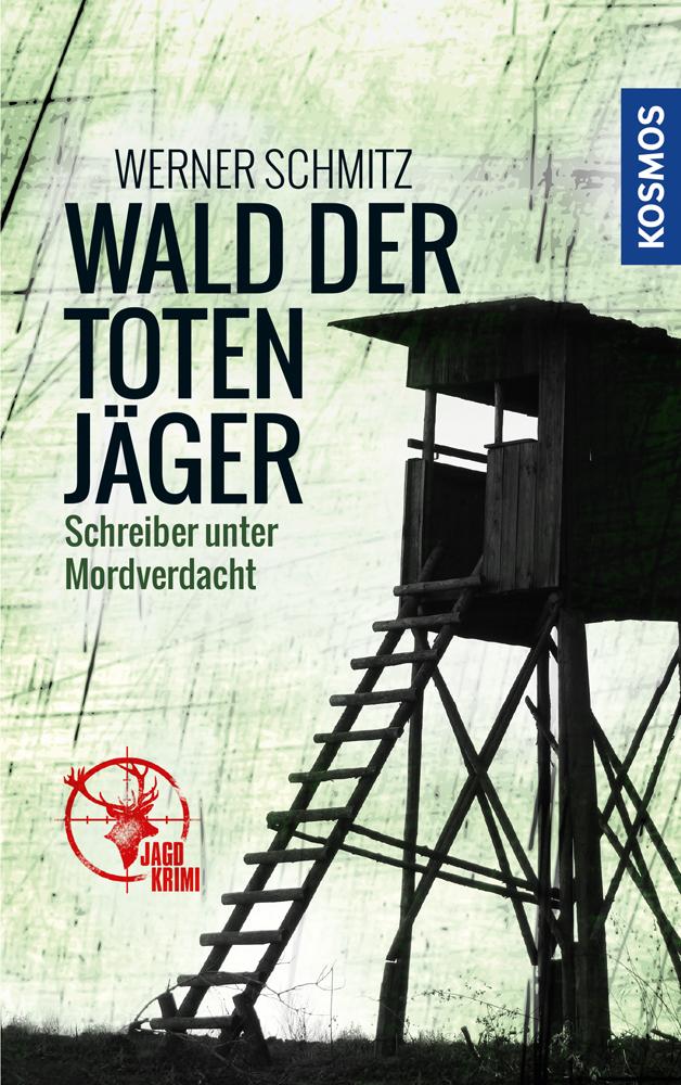 Wald der toten Jager - Kosmos Jagdkrimi