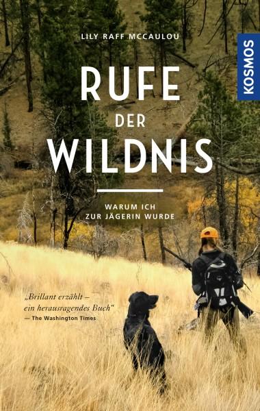 Rufe der Wildnis - Jagdgeschichte