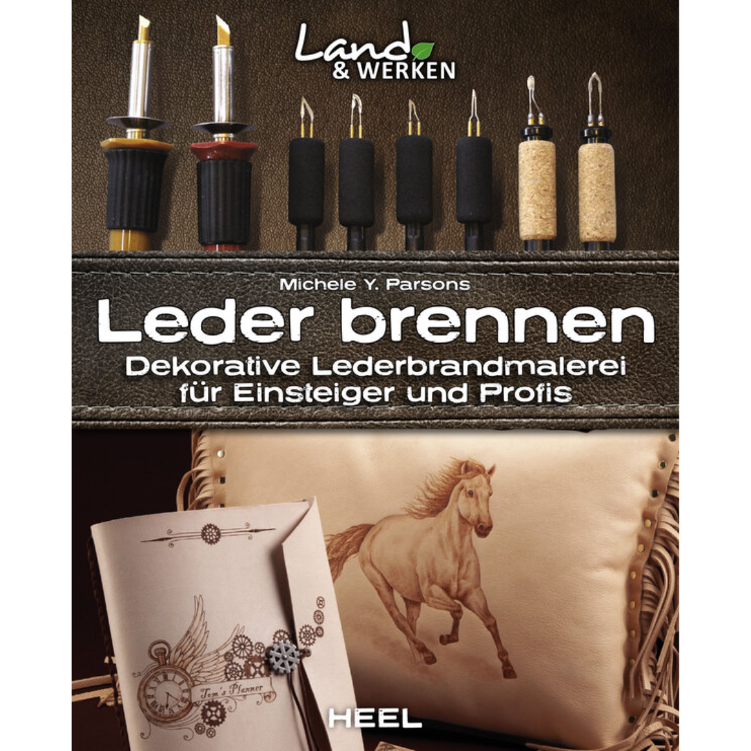 Leder brennen – Dekorative Lederbrandmalerei für Einsteiger und Profis von Michele Y. Parsons