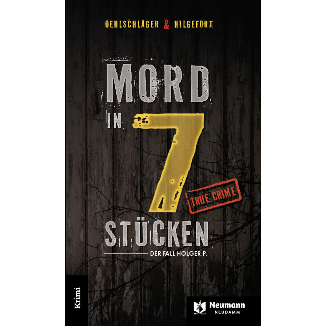 Mord in 7 Stücken – Der Fall Holger P.