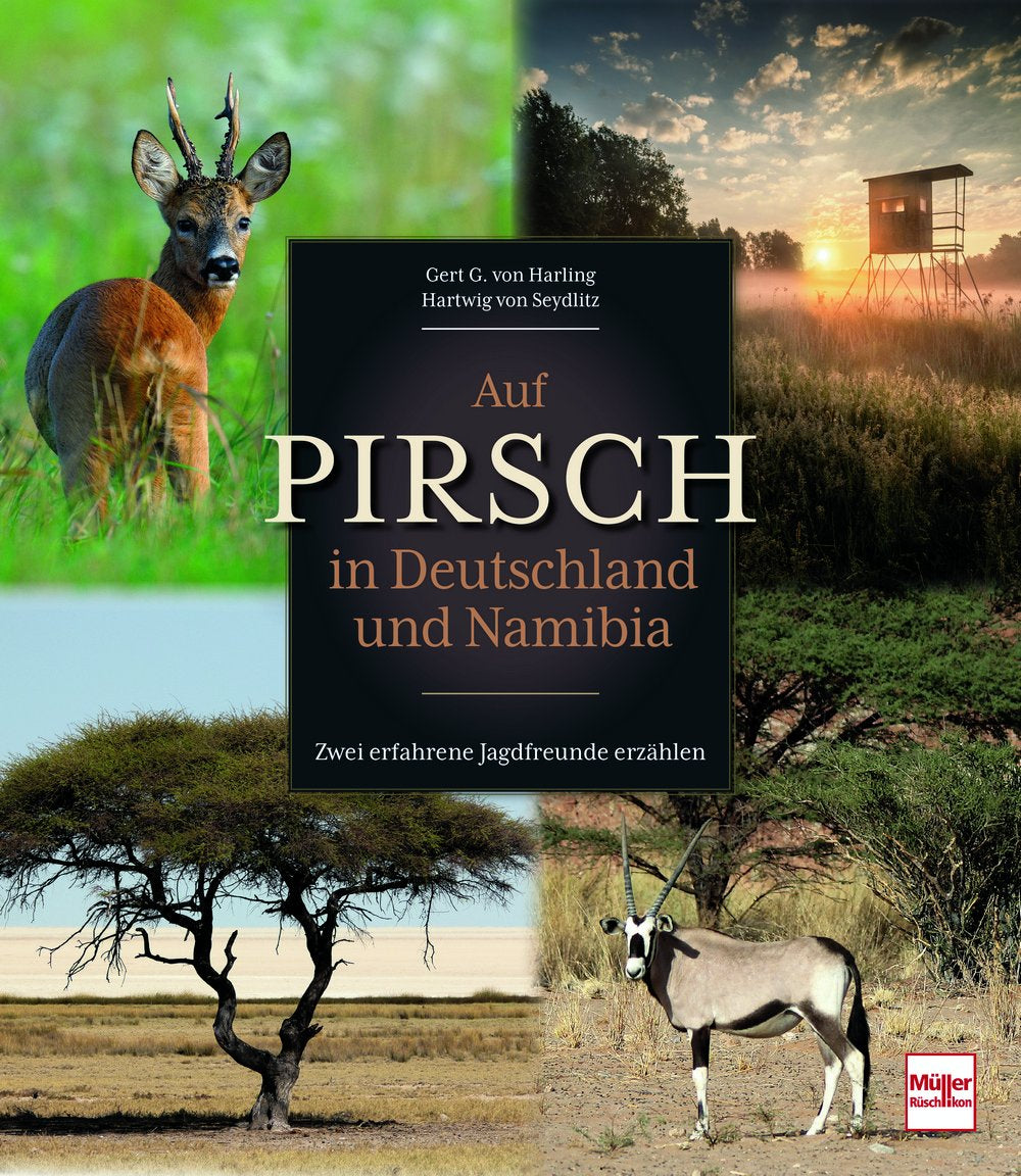 Auf Pirsch in Deutschland und Namibia