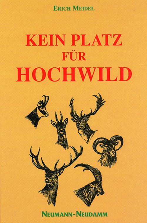 kein platz fuer hochwild