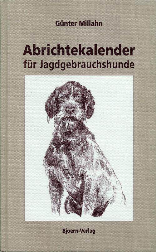 Abrichtekalender fuer Jagdhunde Buch
