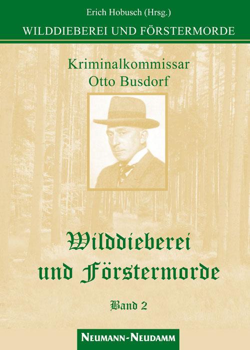 Wilddieberei und Foerstermoerde band 2