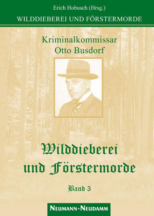 wilddieberei und foerstermorde band 3
