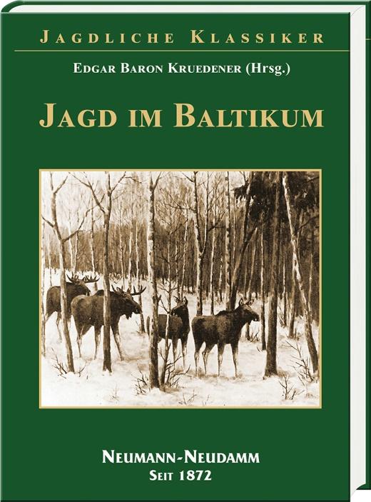 Jagd im Baltikum Edgar Kruedener