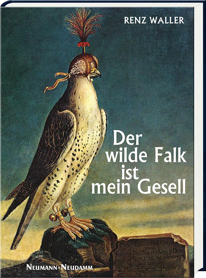 der wilde falk ist mein gesell