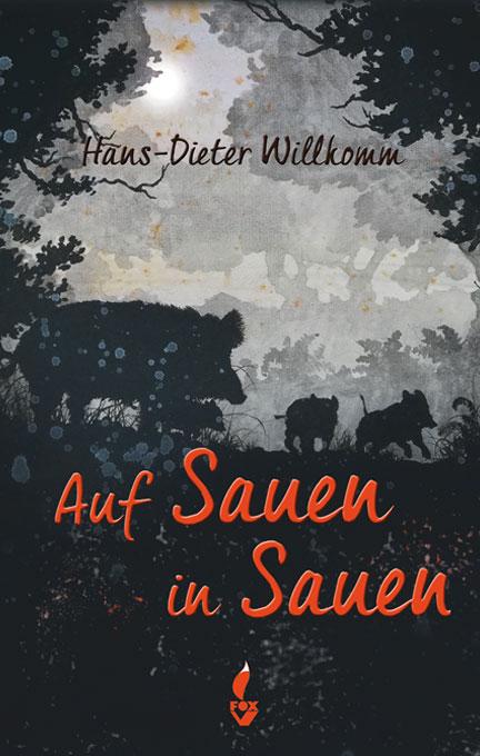 Auf Sauen in Sauen, Willkomm