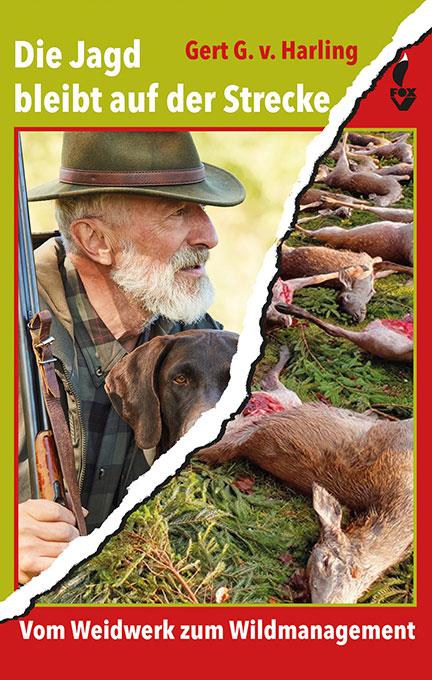 Die Jagd bleibt auf der Strecke Harling