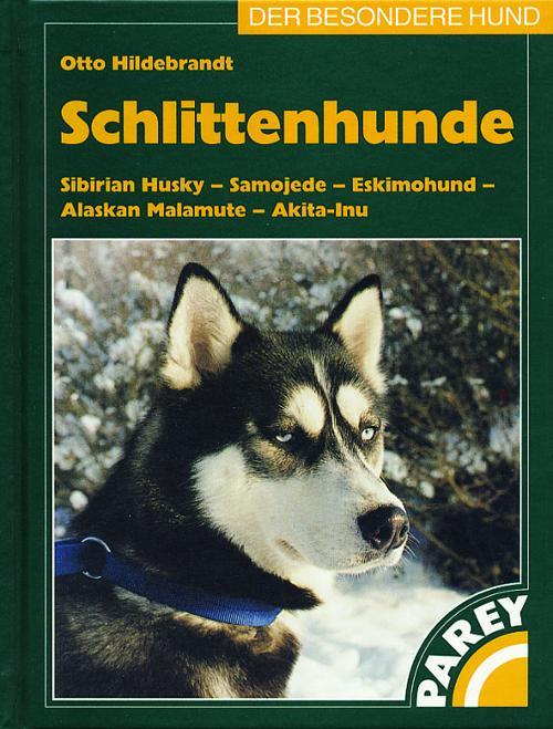 Schlittenhunde Paul Parey Buch