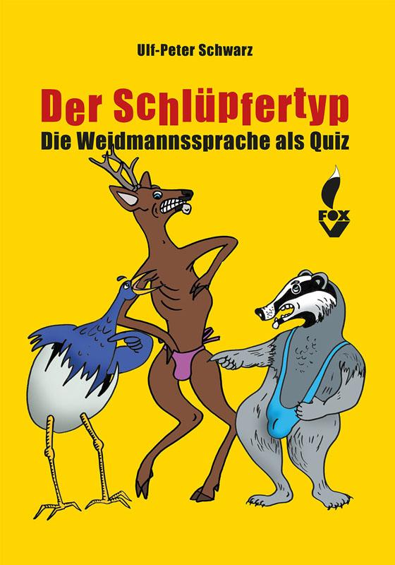 Der Schluepfertyp Jaegersprache humor