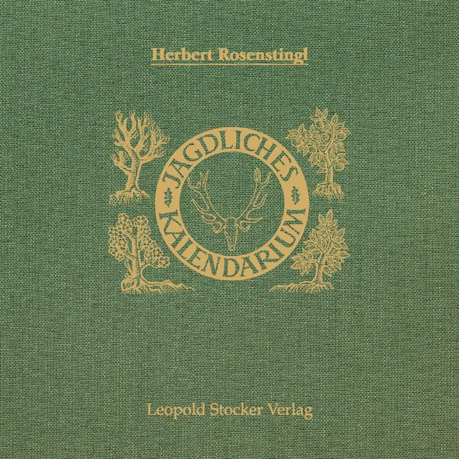 Jagdliches Kalendarium, Rosenstingl