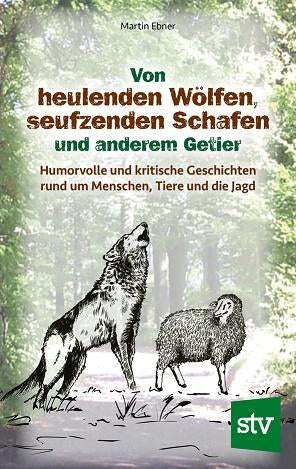 Von heulenden Woelfen, Stocker Verlag