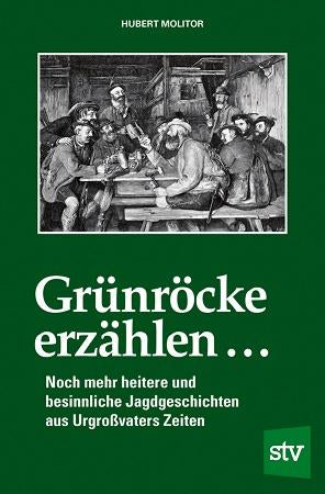 gruenroecke erzaehlen, jagdgeschichten