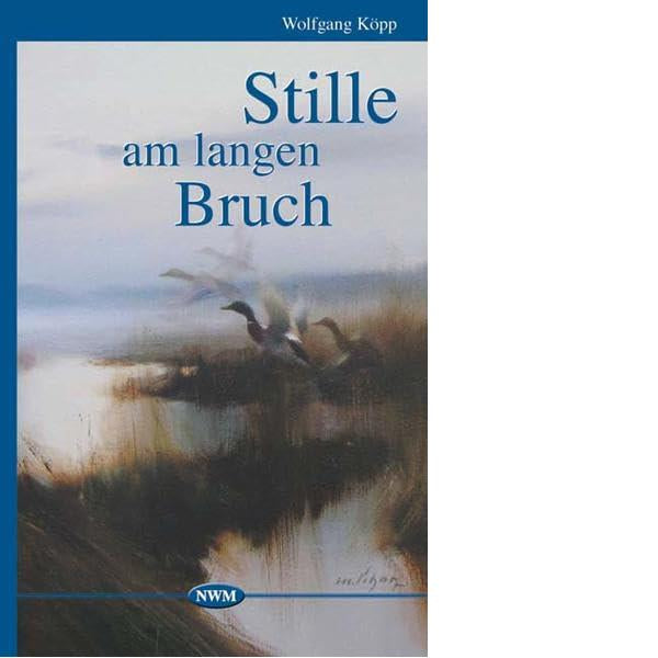 Köpp, Stille am langen Bruch
