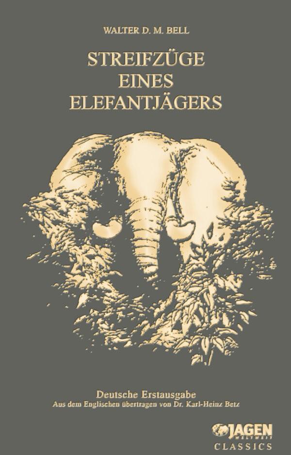 Cover Streifzuege eines Elefantenjaegers