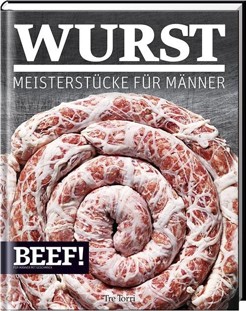BEEF! Wurst Rezepte Kochbuch
